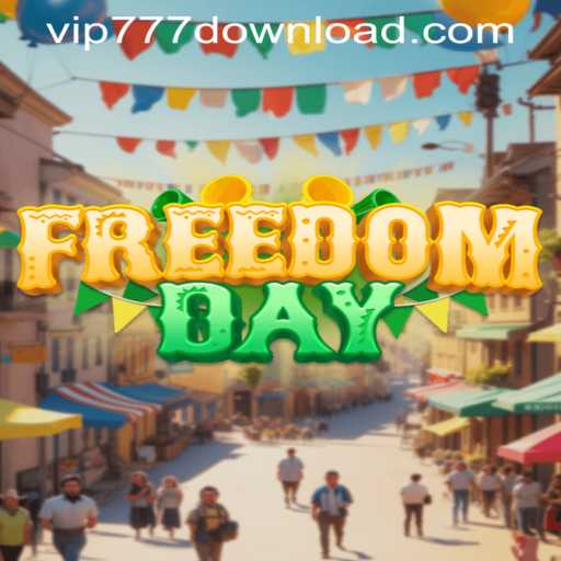 Unlock the Adventure of FreedomDay: A Revolutionary Gaming Experience with VIP777